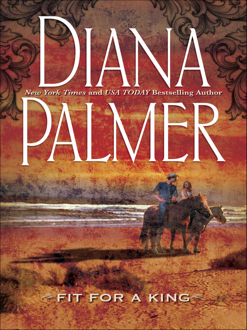 Title details for Fit for a King by Diana Palmer - Wait list